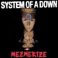 Mezmerize/System Of A Down